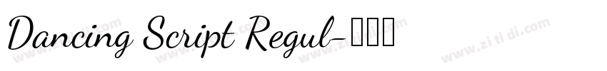 Dancing Script Regul字体转换